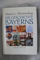 Die Geschichte Bayerns, Henric L.Wuermeling Bayern - Münchberg Vorschau