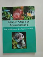 Kleiner Atlas der Aquarienfische Zierfische der Welt Sachsen-Anhalt - Eckartsberga Vorschau