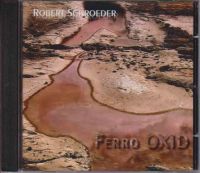 ROBERT SCHROEDER  Ferro Oxid  CD Nordrhein-Westfalen - Hagen Vorschau