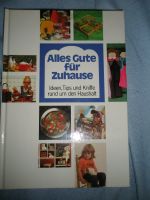 Buch Alles Gute für Zuhause, Ideen, Tips und Kniffe Haushalt, Hessen - Offenbach Vorschau