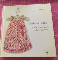 Klein & oho Kinderkleidung selber nähen Buch Nordrhein-Westfalen - Wermelskirchen Vorschau