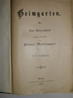 antikes Buch "Heimgarten" 1902 Graz Peter Rosegger Brandenburg - Jüterbog Vorschau