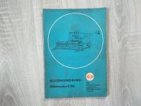 VEB Kombinat Fortschritt Mähdrescher E512 Bedienanweisung Bayern - Münchberg Vorschau