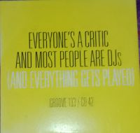 EVERYONE'S A CRITIC AND MOST PEOPLE ARE DJS Schleswig-Holstein - Neumünster Vorschau