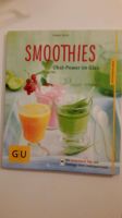 Smoothies Obst-Power im Glas, Tanja Dusy, NEU München - Pasing-Obermenzing Vorschau