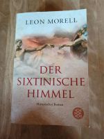 Der sixtinische Himmel, Leon Morell, Roman, w. NEU Bayern - Kirchendemenreuth Vorschau