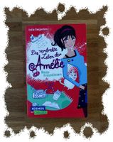 Das verdrehte Leben der Amélie 1★Amelie★Beste Freundinnen★Carlsen Nordrhein-Westfalen - Nettersheim Vorschau