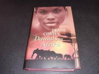 Buch Roman Damals in Afrika von Frank Coates Bayern - Möhrendorf Vorschau