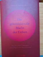 Die geheimnisvolle Macht der Farben, Prof.Dr.Axel Buether Bayern - Mammendorf Vorschau