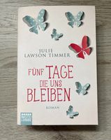 Buch Roman Fünf Tage die uns bleiben Julie Lawson Timmer Sachsen - Pirna Vorschau