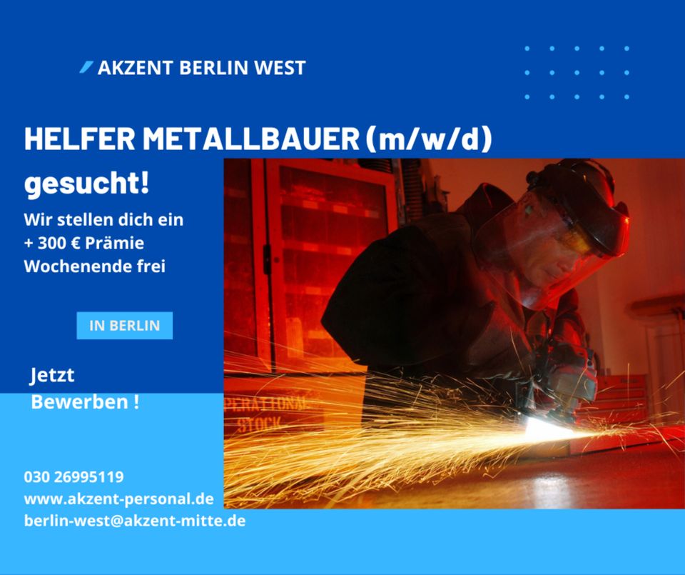 Helfer Metallbauer (m/w/d) + 300 € Prämie in Berlin