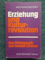 Brezinka: Erziehung und Kulturrevolution Nordrhein-Westfalen - Neukirchen-Vluyn Vorschau