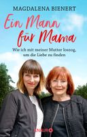 Ein Mann für Mama: Autobiographie Baden-Württemberg - Gengenbach Vorschau