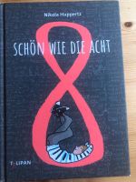 Schön wie die Acht von Nikola Huppertz Hardcover NEU Niedersachsen - Wunstorf Vorschau