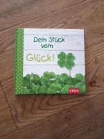 Dein Stück vom Glück Groh Geschenkbuch NEU Baden-Württemberg - Eppingen Vorschau