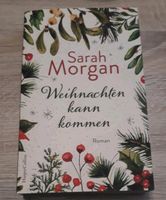 Buch "Weihnachten kann kommen" von Sarah Morgan, neuwertig Thüringen - Leinefelde Vorschau