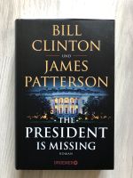 The Präsident is Missing v. Bill Clinton/ James Patterson Hessen - Bruchköbel Vorschau