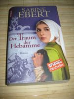 Der Traum der Hebamme. Roman von Sabine Ebert Niedersachsen - Spelle Vorschau