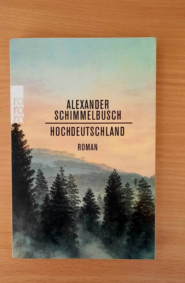 NEU Roman "Hochdeutschland" Alexander Schimmelbusch in Lohmen