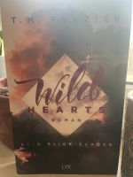 Wild Hearts - kein Blick zurück - T.M. Frazier Thüringen - Meuselwitz Vorschau