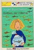 Gottlieb, der Killerhai (Sonne, Mond und Sterne) Nürnberg (Mittelfr) - Südstadt Vorschau