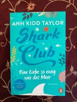 Shark Club - eine Liebe so ewig wie das Meer Bayern - Schwarzach am Main Vorschau