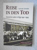 Reise in den Tod - Deutsche Juden in Riga 1941-1944 / G.Schneider Nordrhein-Westfalen - Borken Vorschau