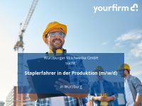 Staplerfahrer in der Produktion (m/w/d) | Würzburg Bayern - Würzburg Vorschau