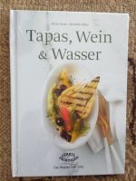 Tapas, Wein & Wasser, Buch von Klaus Arras, Hendrik Olfen Baden-Württemberg - Burgrieden Vorschau