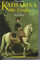 "Katharina die Grosse" Biographie von Gina Kraus Rheinland-Pfalz - Neuwied Vorschau