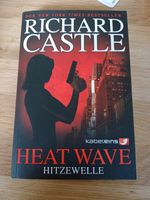 Richard Castle - Heat wave (Nikki Heat) Bayern - Marktschorgast Vorschau