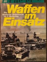 Buch >Waffen im Einsatz - die deutsche Wehrmacht im II.Weltkrieg< Arnsdorf - Fischbach (Arnsdorf) Vorschau