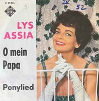 Lys Assia ‎– O Mein Papa / Ponylied, Vinyl, 7", 45 RPM, Single, Nordrhein-Westfalen - Neuss Vorschau