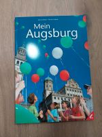 *NEU* Mein Augsburg Buch Infos Kultur Stadtführer Bernd Wißner Bayern - Aindling Vorschau