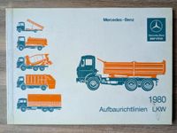Mercedes-Benz Betriebsanleitung Aufbaurichtlinien LKW 1980 Bayern - Regensburg Vorschau