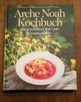 Arche Noah Kochbuch NEU der geretteten Obst- und Gemüsesorten Bayern - Neufahrn in Niederbayern Vorschau