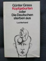 Günter Grass, Kopfgeburten, vom Autor signiert Hessen - Bad Vilbel Vorschau