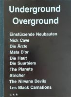 Underground Overground // Bildband // Die Ärzte // Nick Cave Sachsen-Anhalt - Halle Vorschau