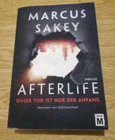 Afterlife - Unser Tod ist nur der Anfang (Marcus Sakey) Sachsen-Anhalt - Merseburg Vorschau
