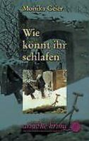 Wie könnt ihr schlafen von Monika Geier 2006 Thriller Krimi 659 Rheinland-Pfalz - Rieschweiler-Mühlbach Vorschau