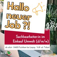 Sachbearbeiter:in im Einkauf Umwelt (d/m/w) in Voll- od. Teilzeit Sachsen - Naunhof Vorschau