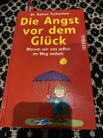 Die Angst vor dem Glück * Rainer Tschechne * Buch Wandsbek - Hamburg Rahlstedt Vorschau