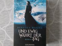 Buch/Fantasy/Vampirroman Und ewig währt der Tag Rebecca Maizel Hessen - Lohra Vorschau