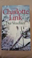 Charlotte Link | Der Verehrer | Kriminalroman | Blanvalet | TB Nordrhein-Westfalen - Neuss Vorschau