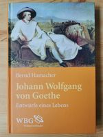 Johann Wolfgang von Goethe - Entwürfe eines Lebens Baden-Württemberg - Ulm Vorschau