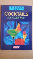 Cocktail mixen leicht gemacht Buch Nordrhein-Westfalen - Selm Vorschau