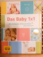 Das Baby 1x1 GU Ratgeber, Babyratgeber, Hebammentips Nordrhein-Westfalen - Wipperfürth Vorschau