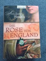 Die Rose von England/Roman von Anne EasterSmith Nordrhein-Westfalen - Moers Vorschau