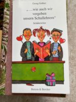 . . . wie auch wir vergeben unsern Schullehrern" : Schülerwitze Saarland - Dillingen (Saar) Vorschau