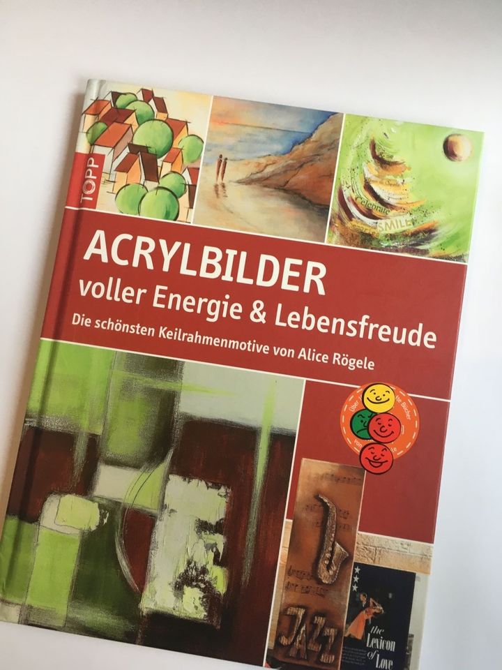 Acrylbilder voller Energie & Lebensfreude (Buch mit Malanleitung) in Stuttgart